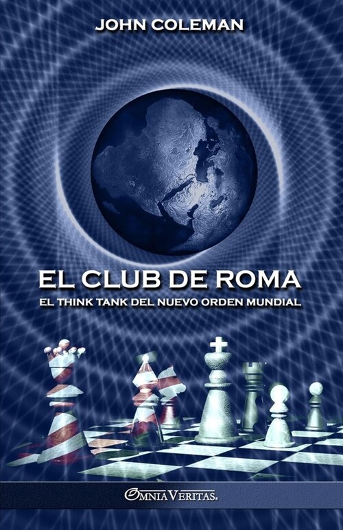El Club de Roma: El think tank del Nuevo Orden Mundial (Paperback)