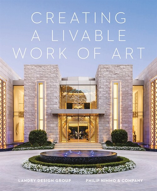 Creating a Livable Work of Art (Hardcover)