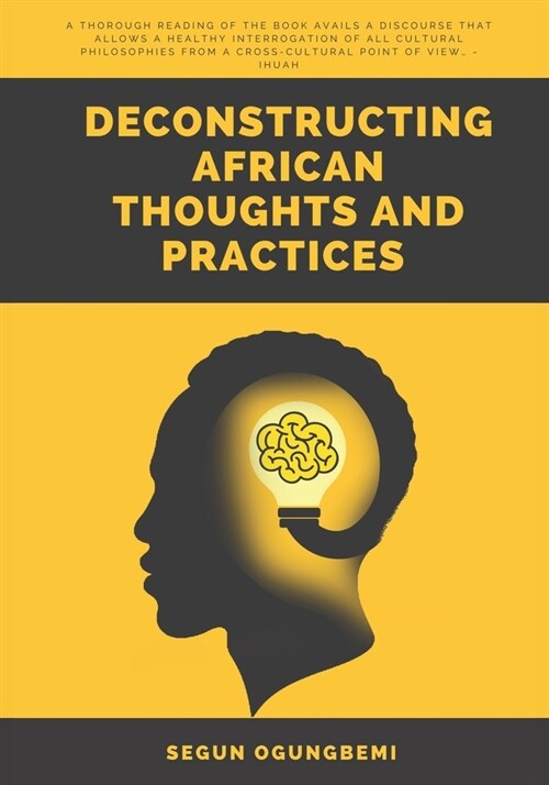 Deconstructing African Thoughts and Practices (Paperback)