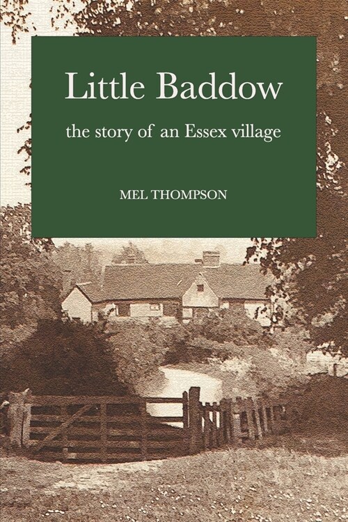 Little Baddow: The Story of an Essex Village (Paperback)