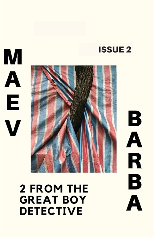 Maev Barba Presents: Issue 2 (2 from the Great Boy Detective) (Paperback)