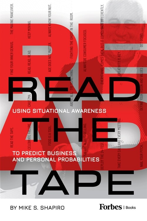 Read the Tape: Using Situational Awareness to Predict Business and Personal Probabilities (Hardcover)