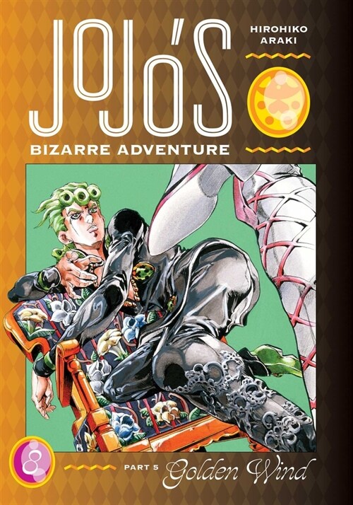 Jojos Bizarre Adventure: Part 5--Golden Wind, Vol. 8 (Hardcover)