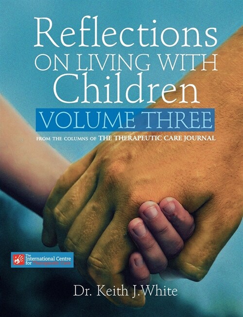 Reflections on Living with Children Volume Three (Paperback)