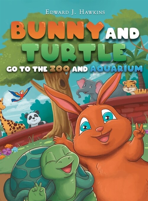 Bunny and Turtle Go to The Zoo and Aquarium (Hardcover)