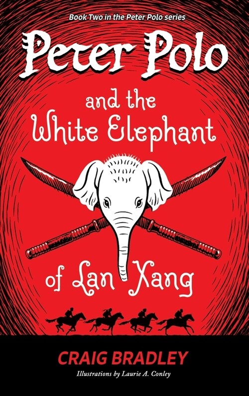 Peter Polo and the White Elephant of Lan Xang (Hardcover)