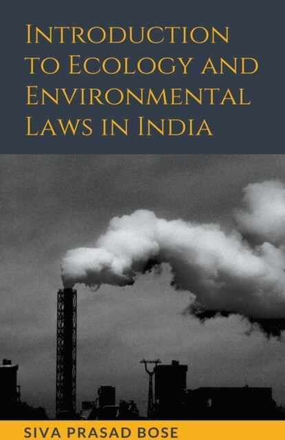 Introduction to Ecology and Environmental Laws in India (Paperback)