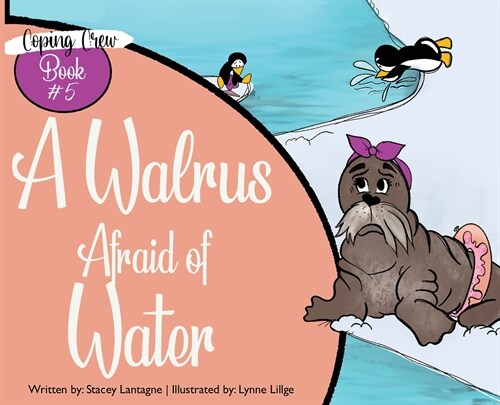 A Walrus Afraid of Water (Hardcover)