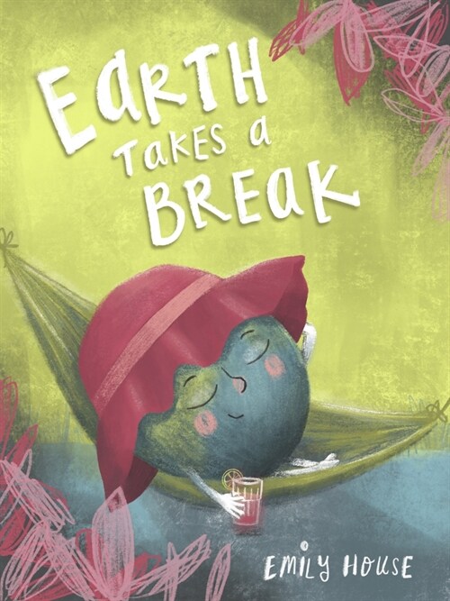 Earth Takes a Break (Hardcover)
