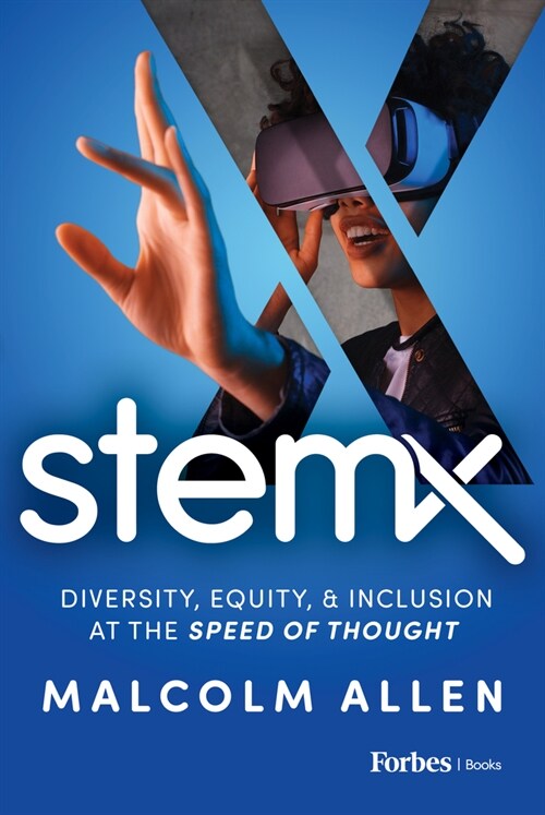 Stem X: Diversity, Equity & Inclusion at the Speed of Thought (Hardcover)