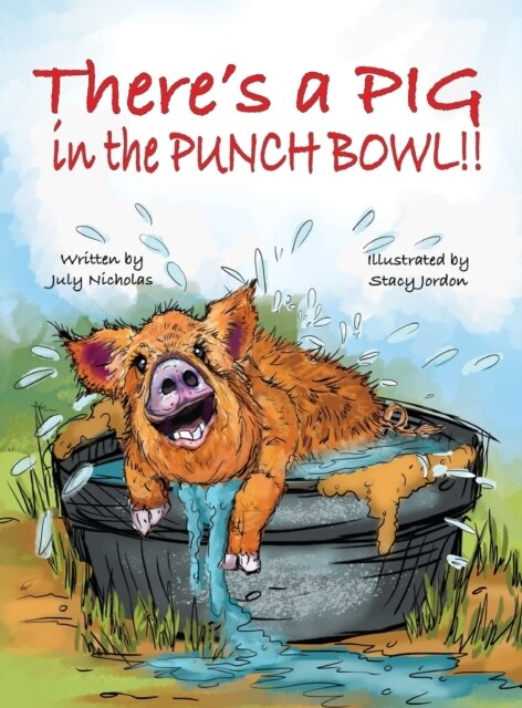 Theres a PIG in the Punch Bowl!! (Hardcover)