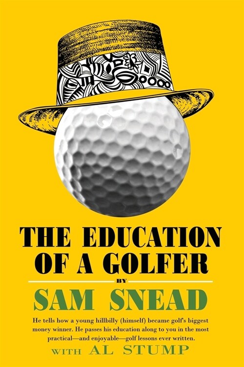 The Education of a Golfer (Paperback)