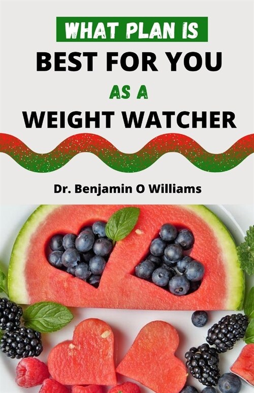 What Plan Is Best for You as a Weight Watcher (Paperback)