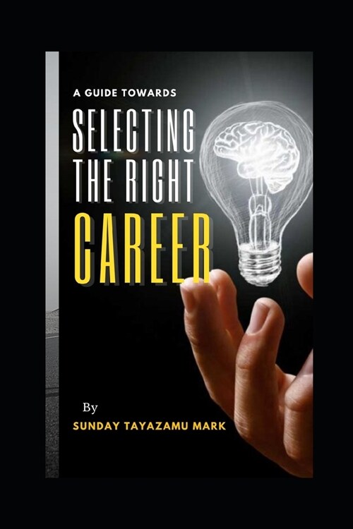 Selecting the Right Career (Paperback)