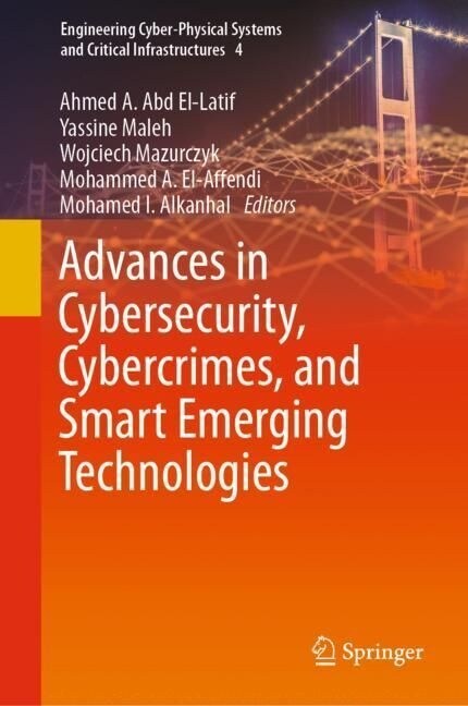 Advances in Cybersecurity, Cybercrimes, and Smart Emerging Technologies (Paperback, 2023)