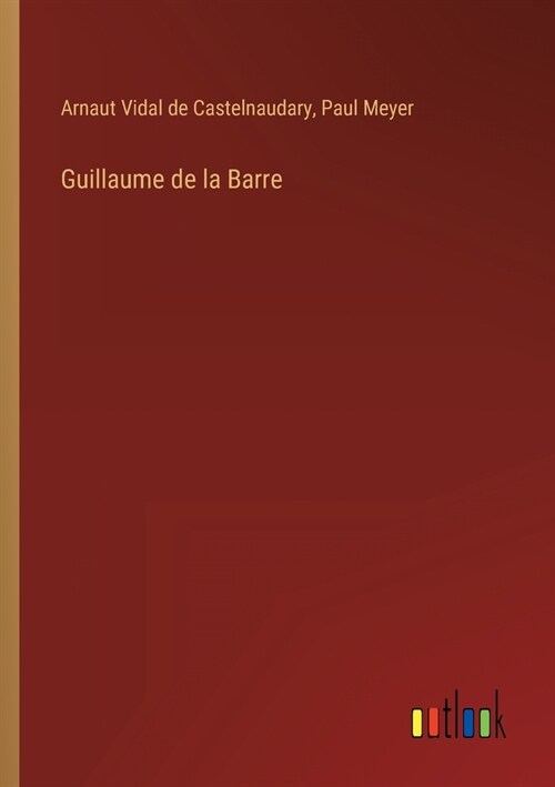 Guillaume de la Barre (Paperback)