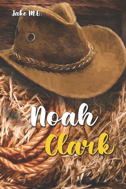 Noah Clark (Paperback)