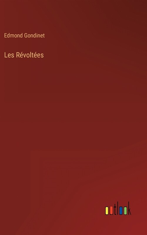 Les R?olt?s (Hardcover)
