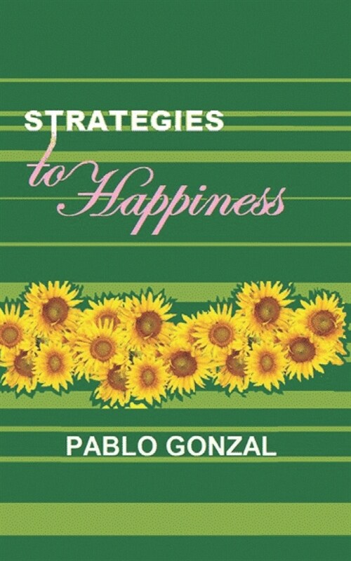 Strategies to Happiness (Paperback)