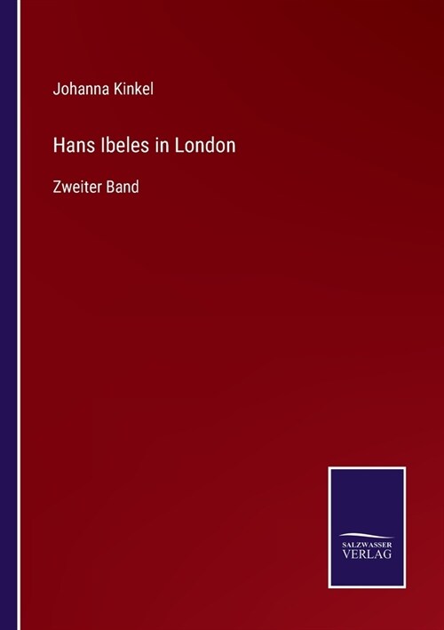Hans Ibeles in London: Zweiter Band (Paperback)