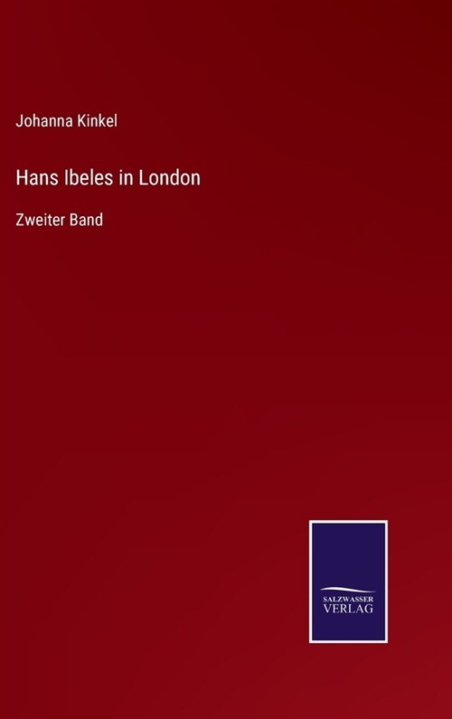 Hans Ibeles in London: Zweiter Band (Hardcover)