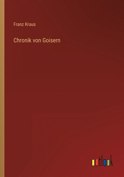 Chronik von Goisern (Paperback)