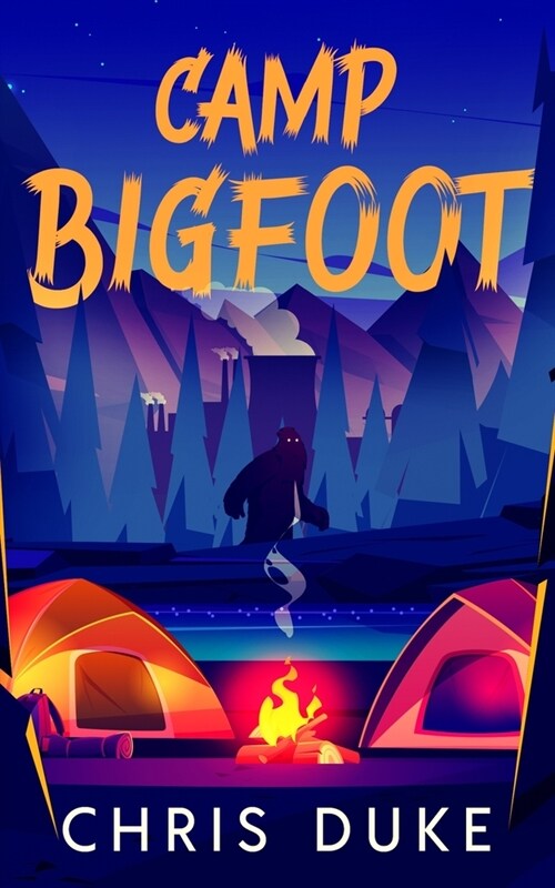 Camp Bigfoot (Paperback)