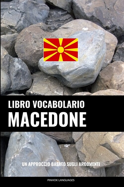 Libro Vocabolario Macedone: Un Approccio Basato sugli Argomenti (Paperback)