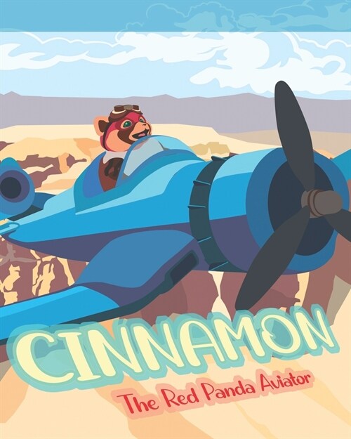 Cinnamon the Red Panda Aviator (Paperback)