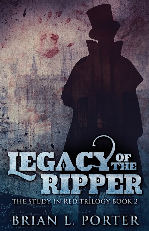 Legacy Of The Ripper (Paperback, 2)
