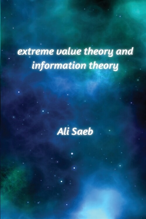 Extreme Value Theory and Information Theory (Paperback)