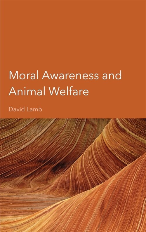 Moral Awareness and Animal Welfare (Hardcover)