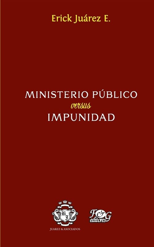 Ministerio p?lico versus impunidad (Paperback)