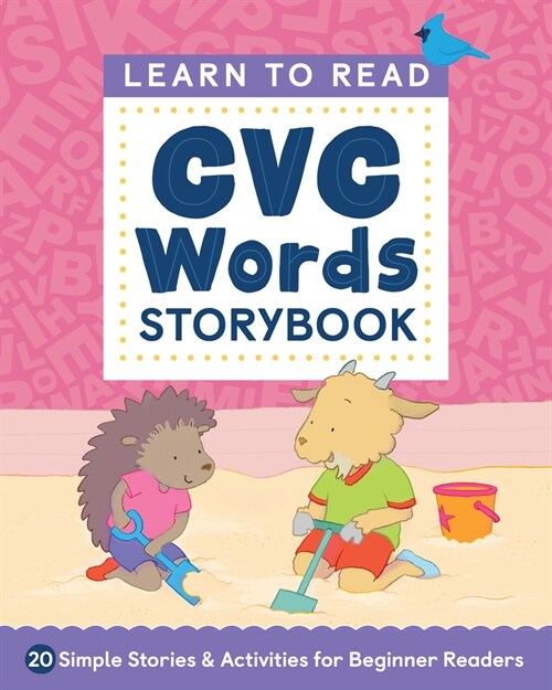 Learn to Read: CVC Words Storybook: 20 Simple Stories & Activities for Beginner Readers (Paperback)