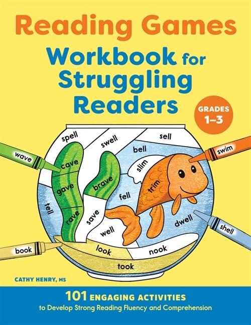 Reading Games Workbook for Struggling Readers: 101 Engaging Activities to Develop Strong Reading Fluency and Comprehension (Paperback)