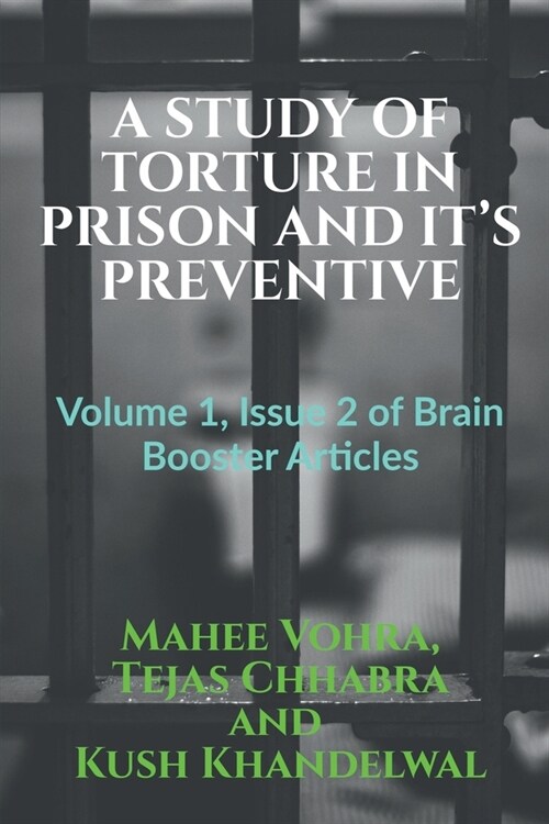 A Study of Torture in Prison and Its Preventive (Paperback)