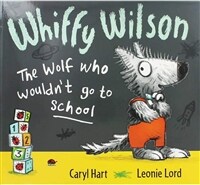 Whiffy Wilson : the wolf who wouldn't go to school