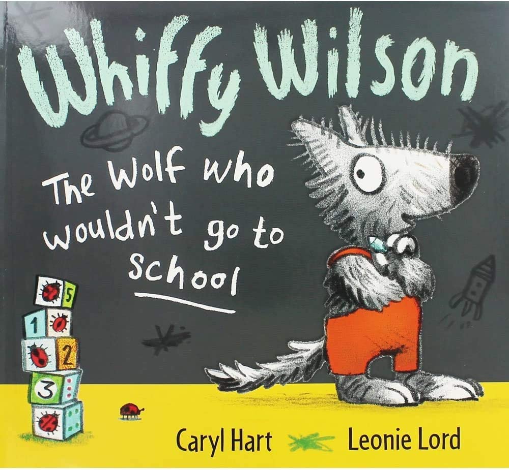 Whiffy Wilson : The Wolf who wouldnt go to school (Paperback)
