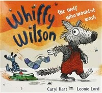 Whiffy Wilson : The Wolf who wouldnt wash (Paperback)