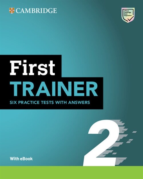 First Trainer 2 Six Practice Tests with Answers with Resources Download with eBook (Multiple-component retail product, 2 Revised edition)