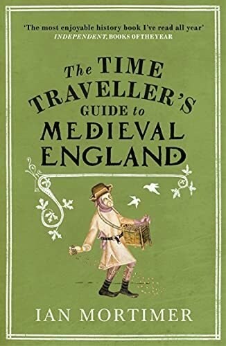 GUIA PARA VIAJAR EN EL TIEMPO A LA INGLATERRA MEDIEVAL (Book)