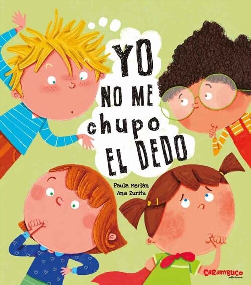 YO NO ME CHUPO EL DEDO (Book)