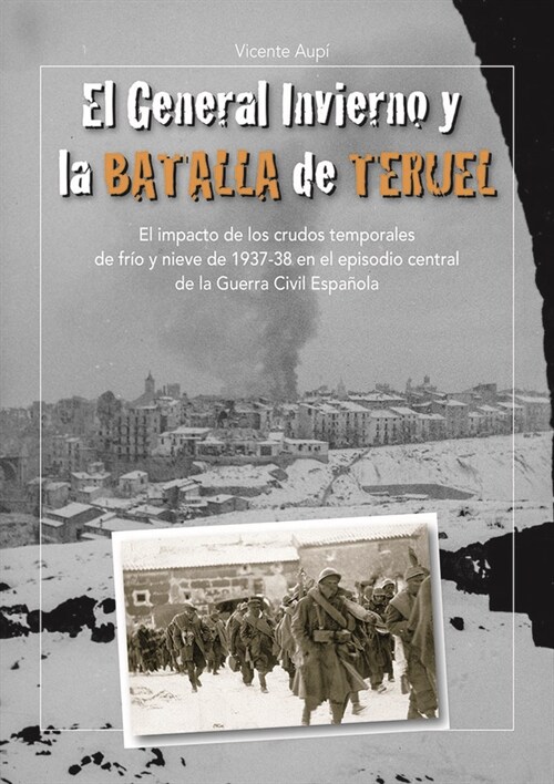 El General INvierno y la Batalla de Teruel (Paperback)