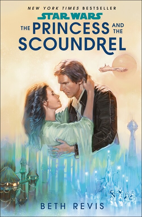 Star Wars: The Princess and the Scoundrel (Paperback)