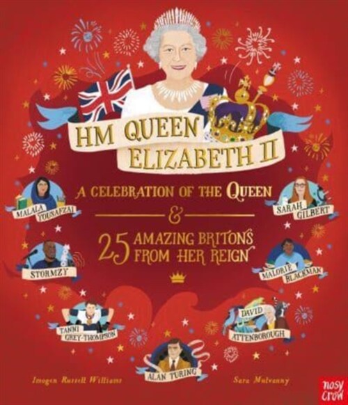 HM Queen Elizabeth II: A Celebration of the Queen and 25 Amazing Britons from Her Reign (Paperback, Special edition - celebration of Queens life)