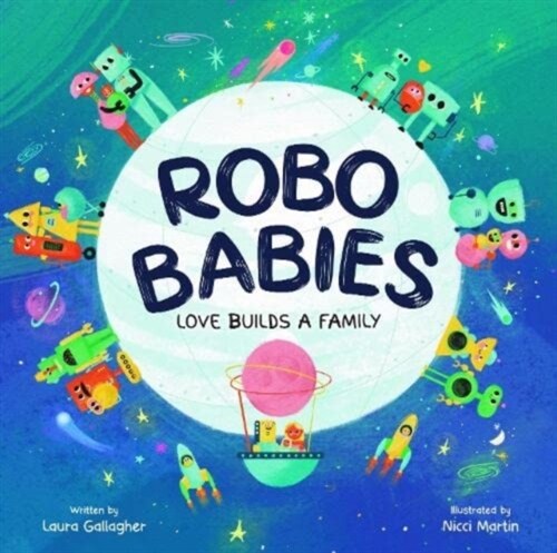 RoboBabies : Love Builds a Family (Paperback)