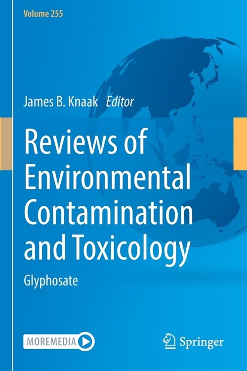 Reviews of Environmental Contamination and Toxicology Volume 255: Glyphosate (Paperback, 2021)