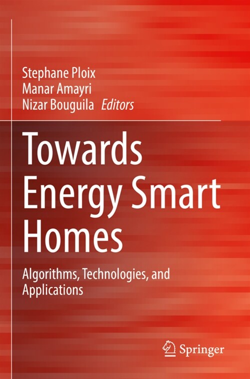 Towards Energy Smart Homes: Algorithms, Technologies, and Applications (Paperback, 2021)