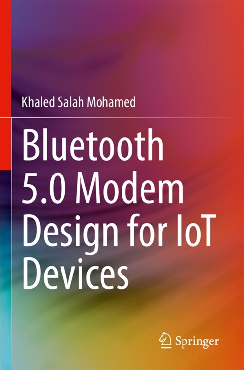 Bluetooth 5.0 Modem Design for IoT Devices (Paperback)