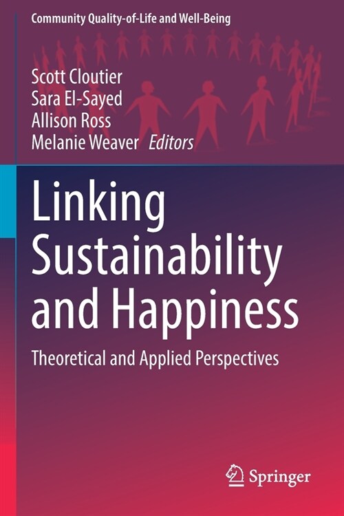 Linking Sustainability and Happiness: Theoretical and Applied Perspectives (Paperback, 2022)